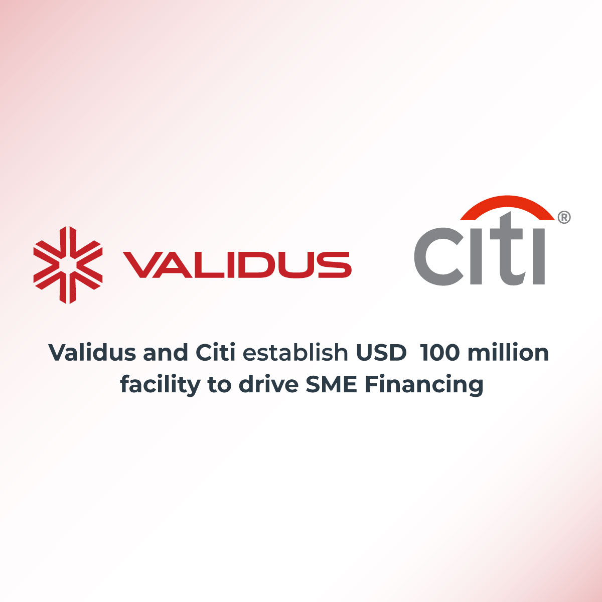 Validus และ Citi ตั้งวงเงิน 100 ล้านเหรียญสหรัฐเพื่อขับเคลื่อนการจัดหาเงินทุน SME